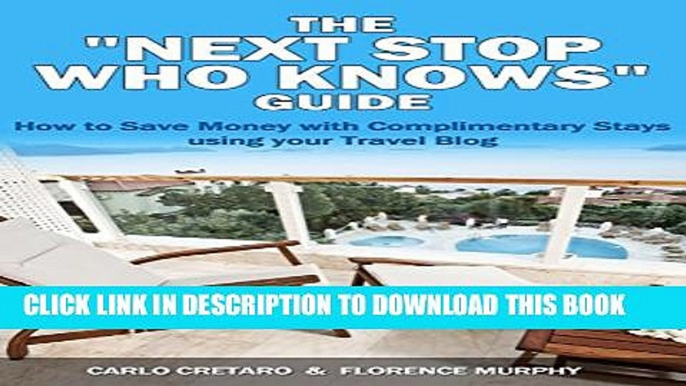 [New] The "Next Stop Who Knows" Guide: How to Save Money with Complimentary Stays using your