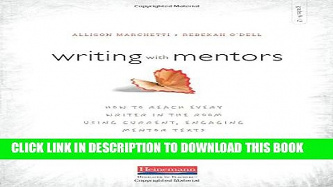 [PDF] Writing with Mentors: How to Reach Every Writer in the Room Using Current, Engaging Mentor