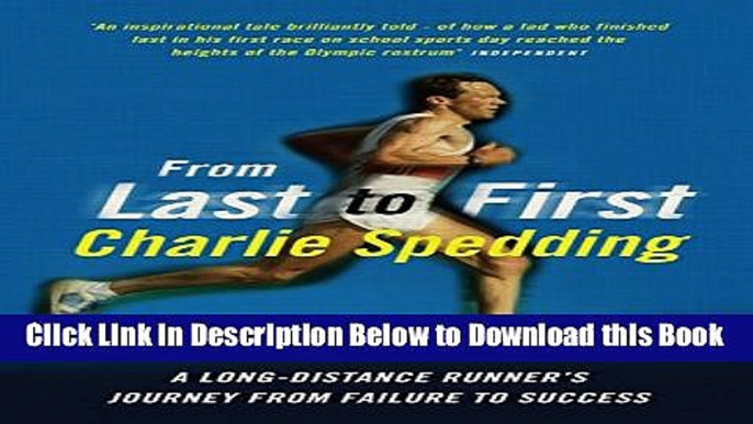 [Reads] From Last to First: A long-distance runner s journey from failure to success Online Ebook