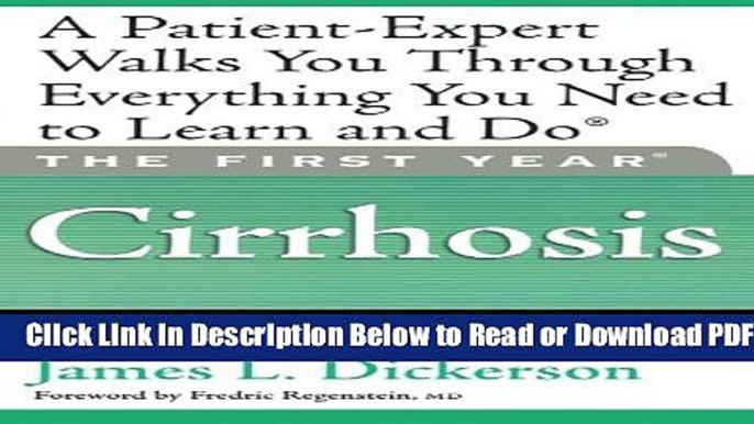 [Get] The First Year: Cirrhosis: An Essential Guide for the Newly Diagnosed Free New