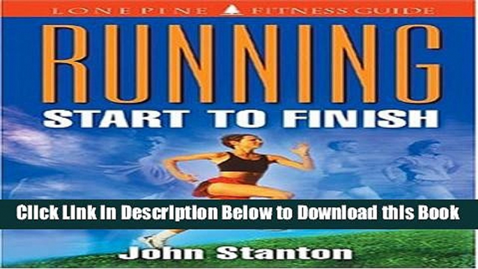 [Best] Running Start to Finish Online Ebook