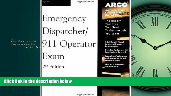 For you Arco Master the Emergency Dispatcher: 911 Operator Exam, 2nd Edition