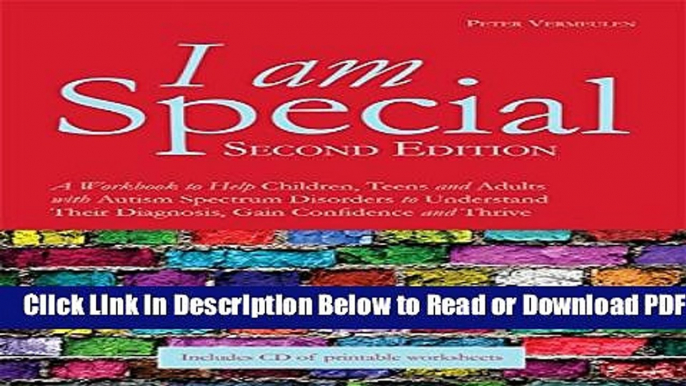 [Get] I am Special: A Workbook to Help Children, Teens and Adults with Autism Spectrum Disorders