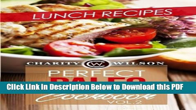 [Read] Perfect Paleo Cookbook: Vol.2 Lunch Recipes Ebook Free
