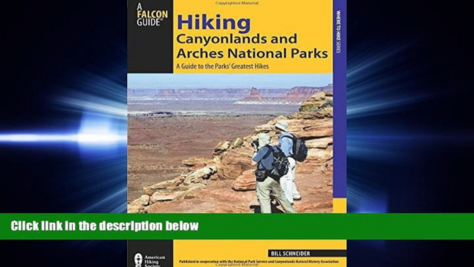 different   Hiking Canyonlands and Arches National Parks: A Guide To The Parks  Greatest Hikes