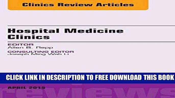 New Book Volume 4, Issue 2, An Issue of Hospital Medicine Clinics (The Clinics: Internal Medicine)