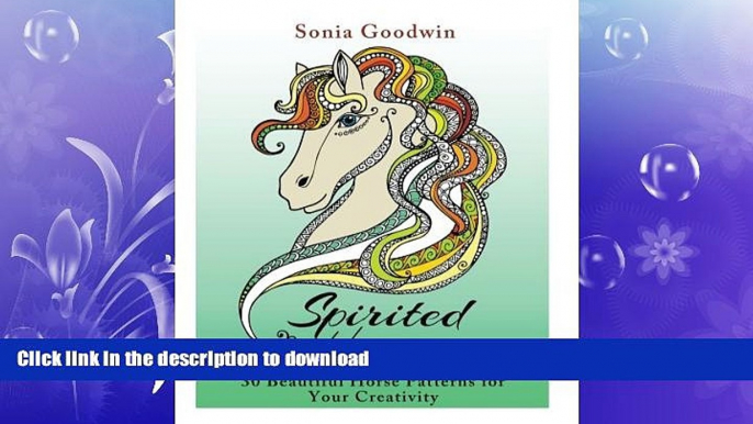 READ  Spirited Horses: 30 Beautiful Horse Patterns for Your Creativity (Relaxation