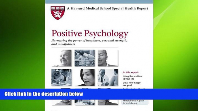 complete  Harvard Medical School Positive Psychology: Harnessing the power of happiness, personal