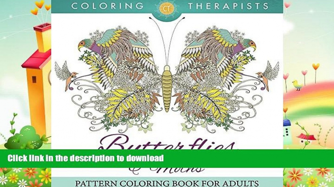 FAVORITE BOOK  Butterflies   Moths Pattern Coloring Book For Adults (Butterfly Coloring and Art