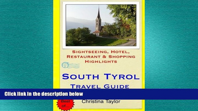 READ book  South Tyrol Travel Guide: Sightseeing, Hotel, Restaurant   Shopping Highlights READ