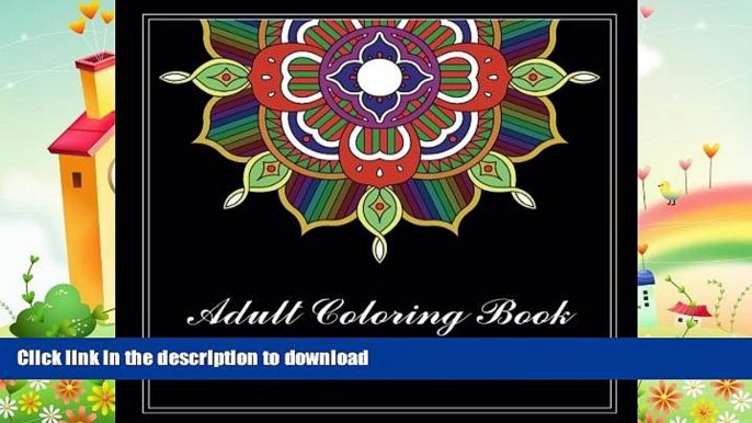 FAVORITE BOOK  Adult Coloring Book: Featuring Mandalas Inspired by Flowers and Henna Patterns