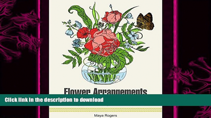 EBOOK ONLINE  Flower Arrangements: 70 Pretty Flower Arrangements to Cheer Up (Flower