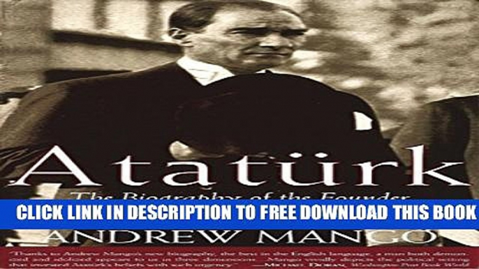 Collection Book Ataturk: The Biography of the Founder of Modern Turkey