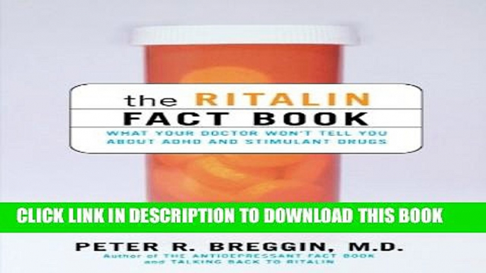 New Book The Ritalin Fact Book: What Your Doctor Won t Tell You