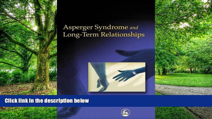 Big Deals  Asperger Syndrome and Long-Term Relationships  Best Seller Books Most Wanted