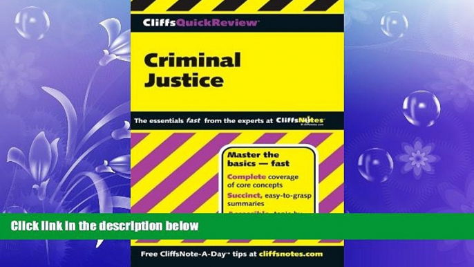 complete  CliffsQuickReview Criminal Justice (Cliffs Quick Review (Paperback))