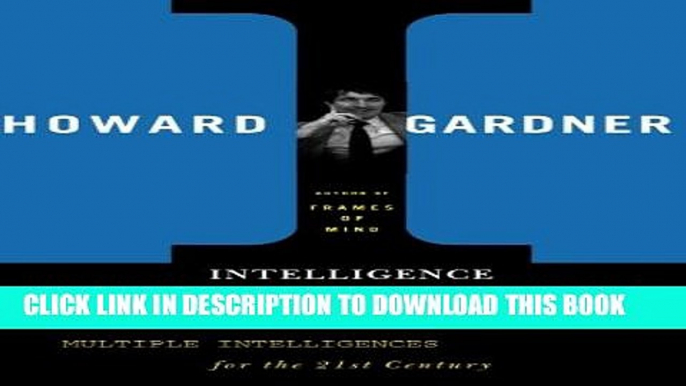 [PDF] Intelligence Reframed: Multiple Intelligences for the 21st Century Full Collection