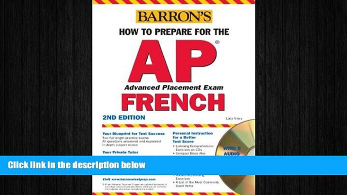 complete  How to Prepare for the AP French with Audio CDs (Barron s How to Prepare for AP French)