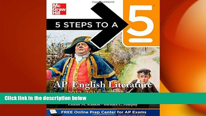 there is  5 Steps to a 5 AP English Literature, 2012-2013 Edition (5 Steps to a 5 on the Advanced