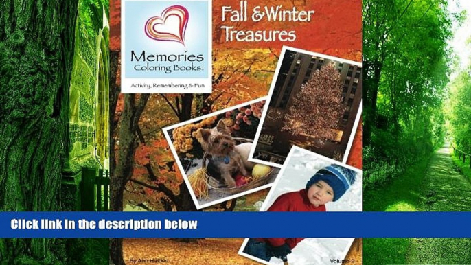 Big Deals  Fall   Winter Treasures (Memories Coloring Books, Volume 2)  Free Full Read Most Wanted