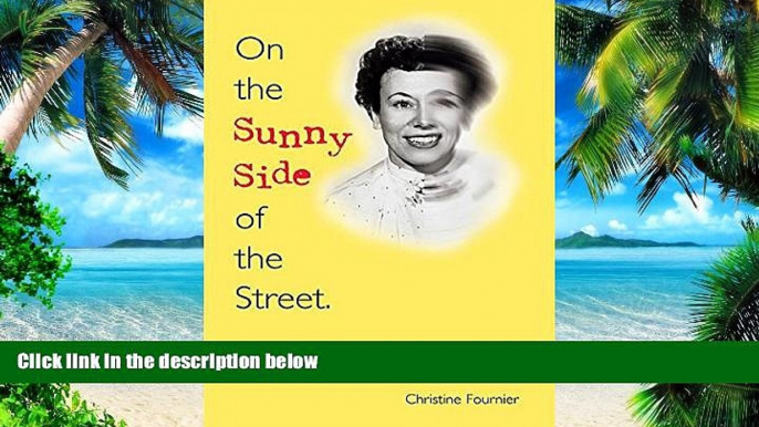 Big Deals  On the Sunny Side of the Street: An Alzheimer s Journey  Best Seller Books Best Seller