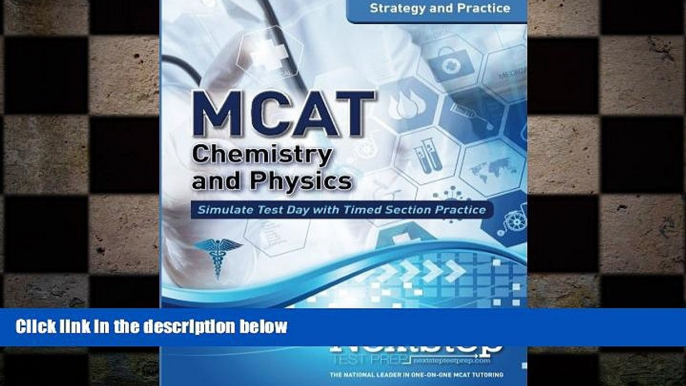 behold  MCAT Chemistry and Physics: Strategy and Practice: Timed Practice for the Revised MCAT