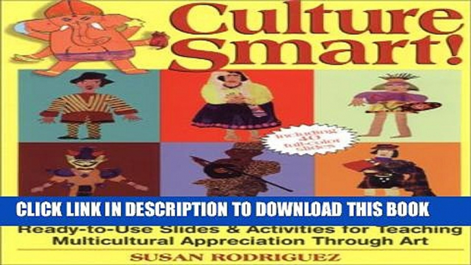 [Read PDF] Culture Smart!: Ready-To-Use Slides   Activities for Teaching Multicultural