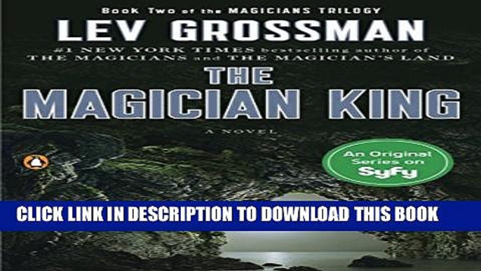 [PDF] The Magician King: A Novel (The Magicians) Full Colection