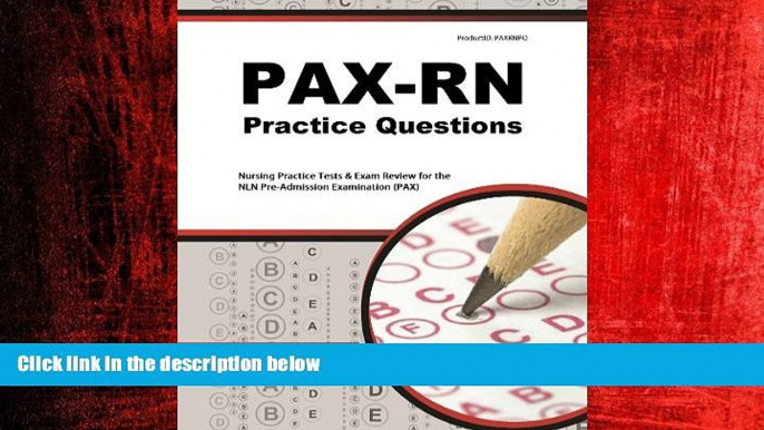 Enjoyed Read PAX-RN Practice Questions: Nursing Practice Tests   Exam Review for the NLN