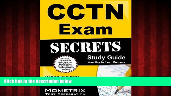 For you CCTN Exam Secrets Study Guide: CCTN Test Review for the Certified Clinical Transplant