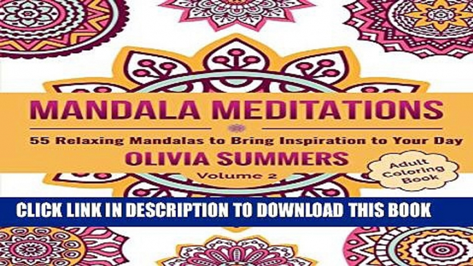 Collection Book Mandala Meditations: 55 Relaxing Mandalas to Bring Inspiration to Your Day