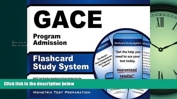 For you GACE Program Admission Flashcard Study System: GACE Test Practice Questions   Exam Review