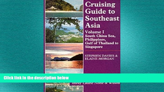 there is  Cruising Guide to Southeast Asia, Vol. 1: South China Sea, Philippines, Gulf of