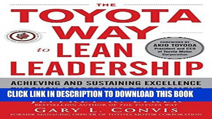 [PDF] The Toyota Way to Lean Leadership:  Achieving and Sustaining Excellence through Leadership