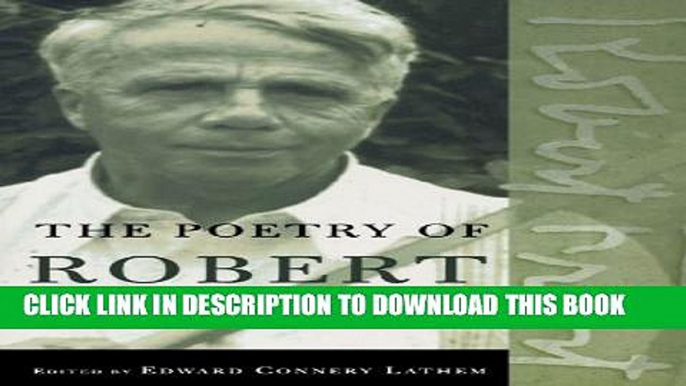 [PDF] The Poetry of Robert Frost: The Collected Poems, Complete and Unabridged Popular Online