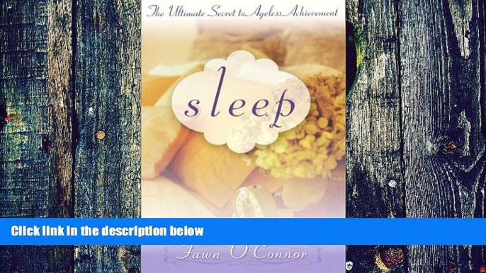 Big Deals  Sleep: The Ultimate Secret to Ageless Achievement  Free Full Read Best Seller