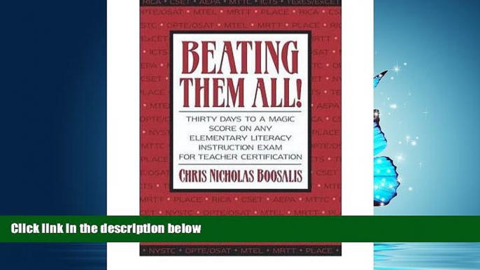 Choose Book Beating Them All!: Thirty Days to a Magic Score on Any Elementary Literacy Instruction