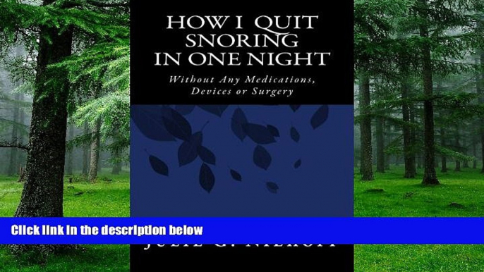 Big Deals  How I Quit Snoring in One Night Without Any Medications, Devices or Surgery  Best