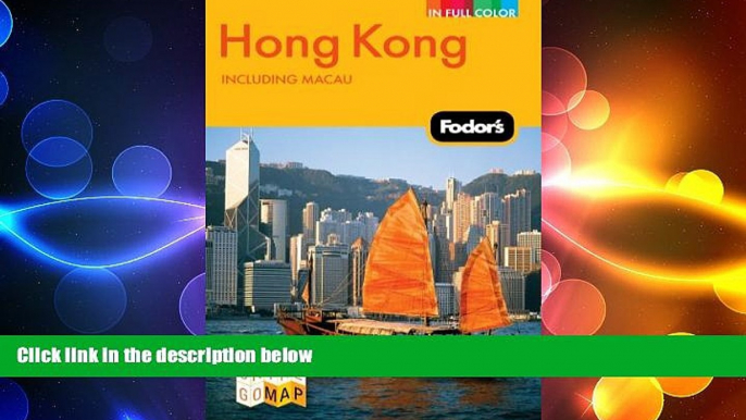 READ book  Fodor s Hong Kong, Including Macau (Full-Color Travel Guide)  FREE BOOOK ONLINE