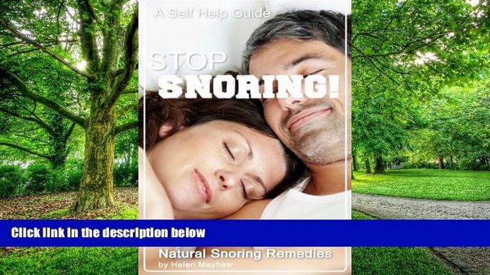 Big Deals  STOP Snoring!: Natural Snoring Remedies  Free Full Read Best Seller