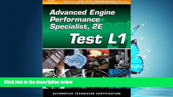 For you ASE Test Prep Series -- Automobile (L1): Automotive Advance Engine Performance