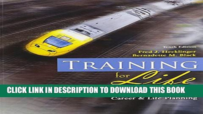 [PDF] Training for Life: A Practical Guide to Career and Life Planning Full Online