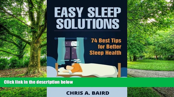 Big Deals  Easy Sleep Solutions: 74 Best Tips for Better Sleep Health: How to Deal With Sleep