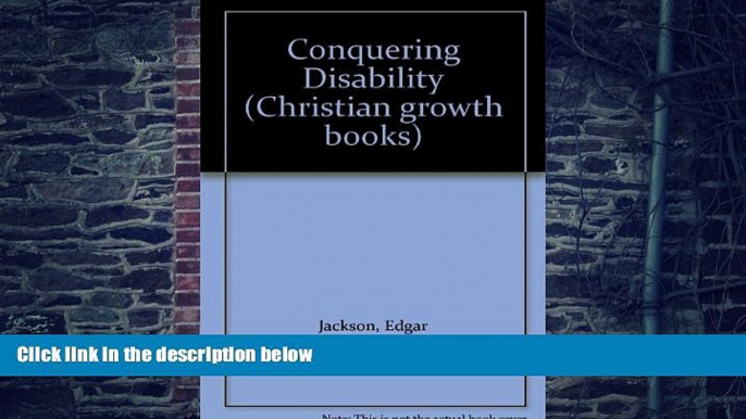 Big Deals  Conquering Disability (Christian growth books)  Best Seller Books Most Wanted