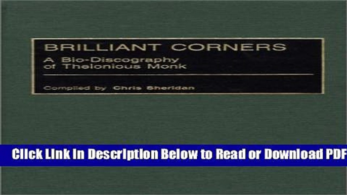 [Get] Brilliant Corners: A Bio-Discography of Thelonious Monk (Discographies: Association for