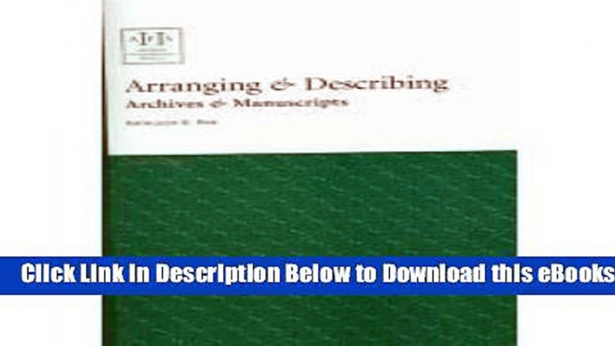 [PDF] Arranging   Describing Archives   Manuscripts (Archival Fundamentals Series II) Online Books