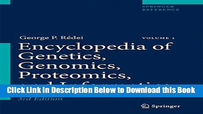 [Download] Encyclopedia of Genetics, Genomics, Proteomics, and Informatics (Springer Reference)