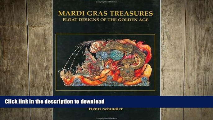 FAVORITE BOOK  Mardi Gras Treasures: Float Designs of the Golden Age (Vol 2)  PDF ONLINE