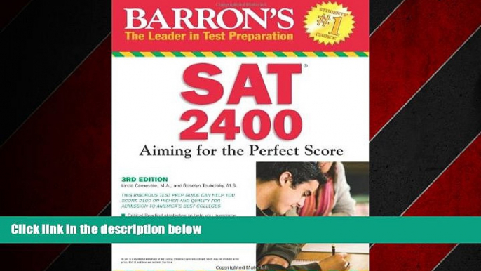 For you Barron s SAT 2400: Aiming for the Perfect Score