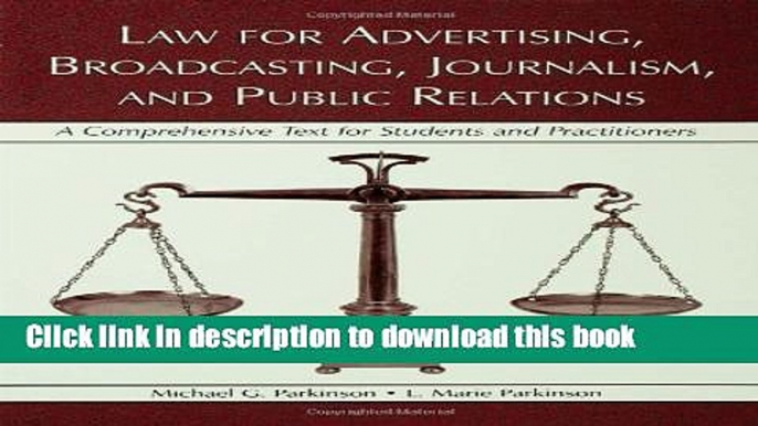 Read Law for Advertising, Broadcasting, Journalism, and Public Relations: A Comprehensive Text for